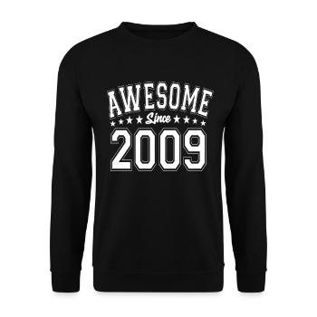 Génial depuis 2009 anniversaire 2009 millésime 2009 - Sweat-shirt Unisexe - noir - Devant - Alina (178cm) & Michal (187cm)
