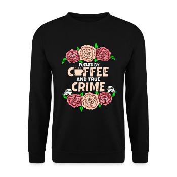 Je cours sur le café et le vrai crime - Sweat-shirt Unisexe - noir - Devant - Alina (178cm) & Michal (187cm)
