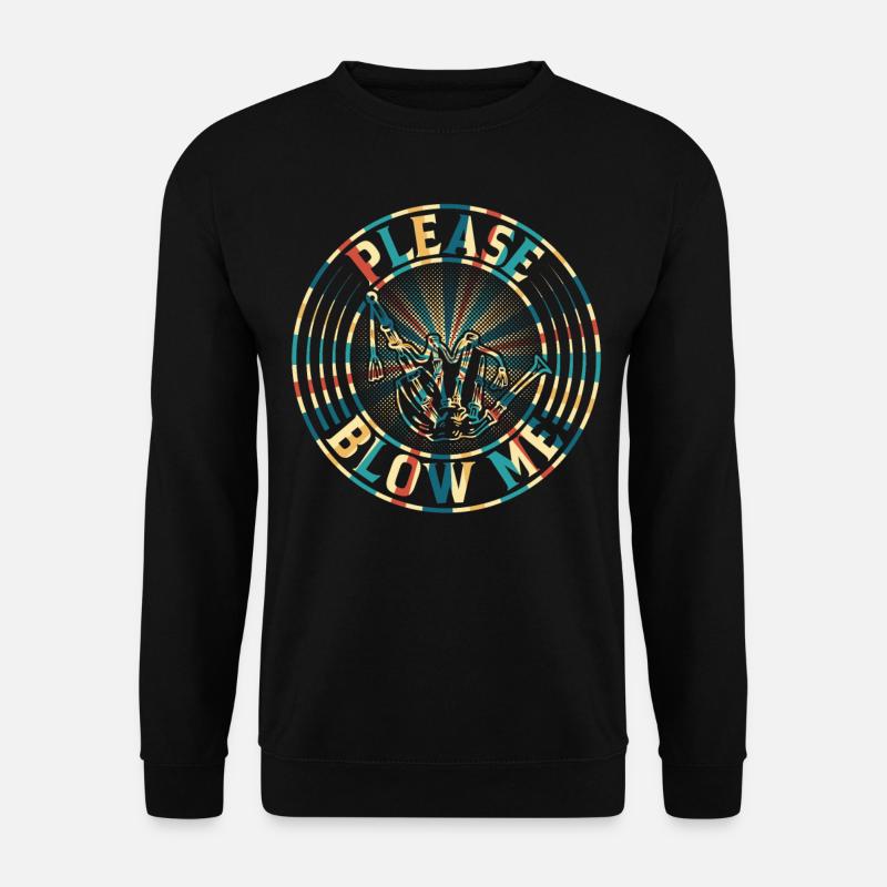 Please Blow Me - Bagpipe Musician Funny Bagpiper - Unisex Pullover - Schwarz