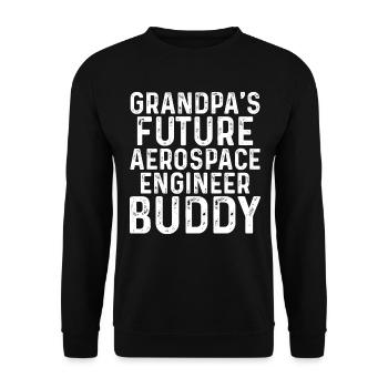 Grandpa's Future Aerospace Engineer Buddy Aerospac - Unisex Pullover - Schwarz - Vorne - Alina (178cm) & Michal (187cm)
