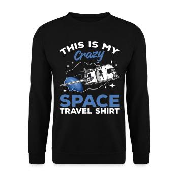This Is My Crazy Space Travel Shirt - Space Travel - Unisex Sweatshirt - black - Front - Alina (178cm) & Michal (187cm)