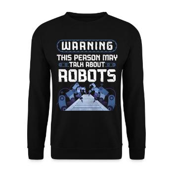 Avertissement d’ingénieur en robotique robotique - Sweat-shirt Unisexe - noir - Devant - Alina (178cm) & Michal (187cm)