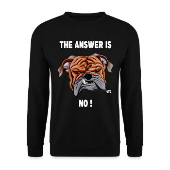 La réponse est non. Bouledogue féroce - Sweat-shirt Unisexe - noir - Devant - Alina (178cm) & Michal (187cm)