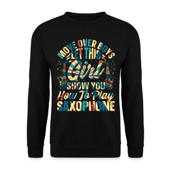 Saxophonist - Let This Girl Show You How To Play S - Unisex Sweatshirt - black - Front - Alina (178cm) & Michal (187cm)