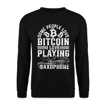 Certaines personnes aiment Bitcoin J’aime jouer des saxophones - Sweat-shirt Unisexe - noir - Devant - Alina (178cm) & Michal (187cm)