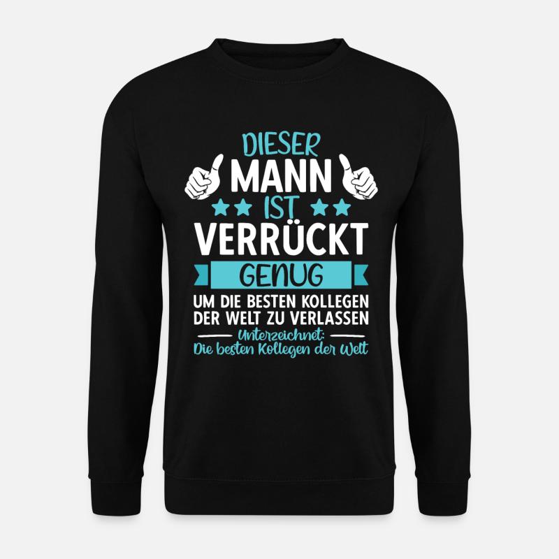 Abschiedsgeschenk Abschied Kollege Jobwechsel - Unisex Pullover - Schwarz