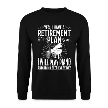 I Have A Retirement Plan - Piano Player - Unisex Sweatshirt - black - Front - Alina (178cm) & Michal (187cm)