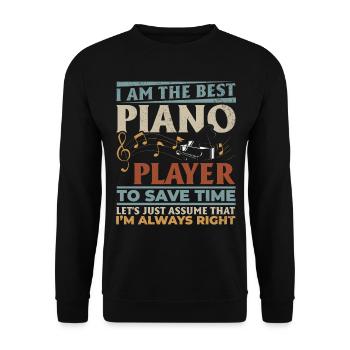 I Am The Best Piano Player - Funny Pianist - Unisex Sweatshirt - black - Front - Alina (178cm) & Michal (187cm)