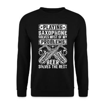 Playing Saxophone Solves Most Of My Problems - Sax - Unisex Pullover - Schwarz - Vorne - Alina (178cm) & Michal (187cm)