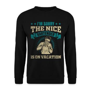 Im Sorry The Nice Bartender Is On Vacation - Unisex Sweatshirt - black - Front - Alina (178cm) & Michal (187cm)
