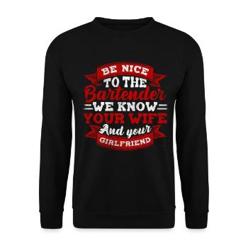 We Know Your Wife & Your Girlfriend Barkeeper - Unisex Pullover - Schwarz - Vorne - Alina (178cm) & Michal (187cm)