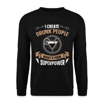 Je crée des gens ivres quel est votre superpouvoir - Sweat-shirt Unisexe - noir - Devant - Alina (178cm) & Michal (187cm)