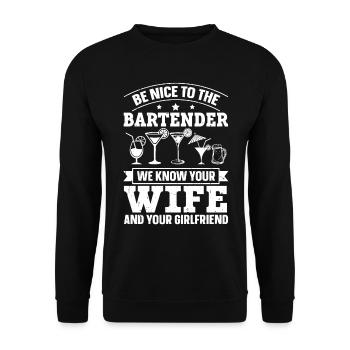 We Know Your Wife & Your Girlfriend Barkeeper - Unisex Pullover - Schwarz - Vorne - Alina (178cm) & Michal (187cm)