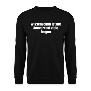 Wissenschaft - Wissenschaft ist die Antwort auf - Unisex Pullover - Schwarz - Vorne - Alina (178cm) & Michal (187cm)