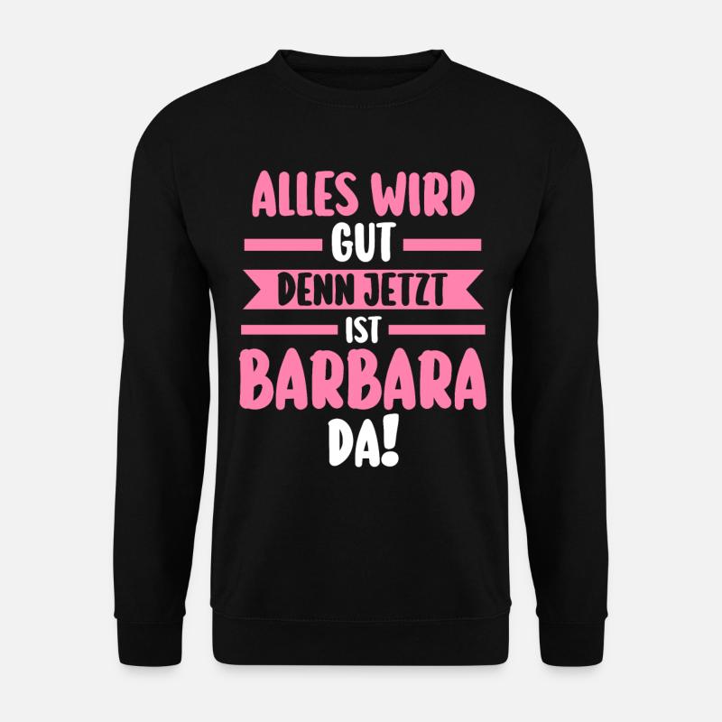 Barbara - Unisex Pullover - Schwarz