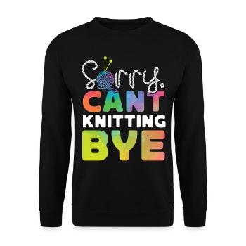 Knitting Knitter Sorry. Cant. - Unisex Sweatshirt - black - Front - Alina (178cm) & Michal (187cm)