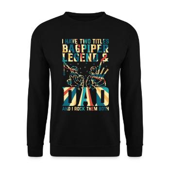 J’ai deux titres Bagpiper Legend & Dad - Bagpipe - Sweat-shirt Unisexe - noir - Devant - Alina (178cm) & Michal (187cm)