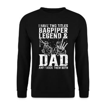 J’ai deux titres Bagpiper Legend & Dad - Bagpipe - Sweat-shirt Unisexe - noir - Devant - Alina (178cm) & Michal (187cm)