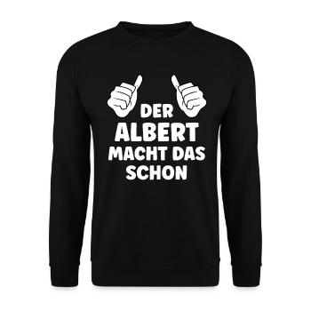 Albert Lustiger Spruch Vorname Name Albert - Unisex Pullover - Schwarz - Vorne - Alina (178cm) & Michal (187cm)