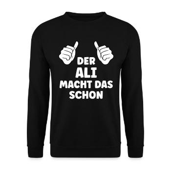Ali Lustiger Spruch Vorname Name Ali - Unisex Pullover - Schwarz - Vorne - Alina (178cm) & Michal (187cm)