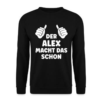Alex Lustiger Spruch Vorname Name Alex - Unisex Pullover - Schwarz - Vorne - Alina (178cm) & Michal (187cm)