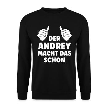 Andrey Lustiger Spruch Vorname Name Andrey - Unisex Pullover - Schwarz - Vorne - Alina (178cm) & Michal (187cm)