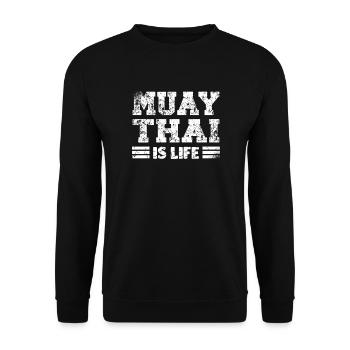 Muay Thai is Life Martial Arts Martial Arts Martial Artist - Unisex Sweatshirt - black - Front - Alina (178cm) & Michal (187cm)