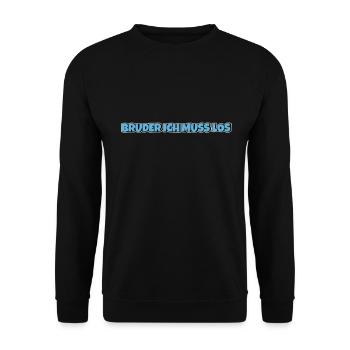 Bruder ich muss los - Unisex Pullover - Schwarz - Vorne - Alina (178cm) & Michal (187cm)