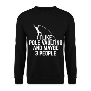 Funny I Like Pole Vaulting and Maybe 3 People For - Unisex Sweatshirt - black - Front - Alina (178cm) & Michal (187cm)