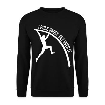 Funny I Pole Vault. Get Over It. For Pole Vault At - Unisex Pullover - Schwarz - Vorne - Alina (178cm) & Michal (187cm)