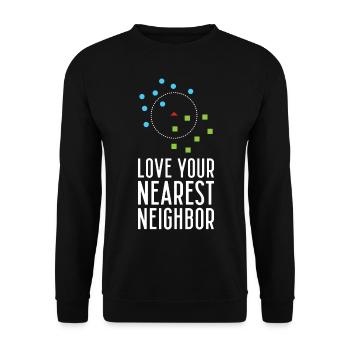 Aimez votre voisin le plus proche drôle pour l’apprentissage automatique - Sweat-shirt Unisexe - noir - Devant - Alina (178cm) & Michal (187cm)