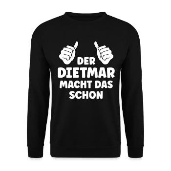 Dietmar Lustiger Spruch Vorname Name Dietmar - Unisex Pullover - Schwarz - Vorne - Alina (178cm) & Michal (187cm)