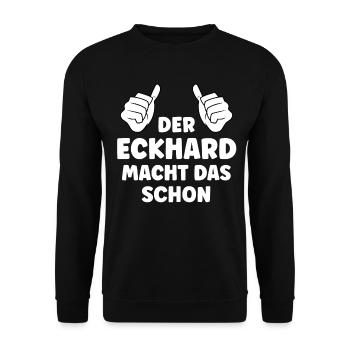 Eckhard Lustiger Spruch Vorname Name Eckhard - Unisex Pullover - Schwarz - Vorne - Alina (178cm) & Michal (187cm)