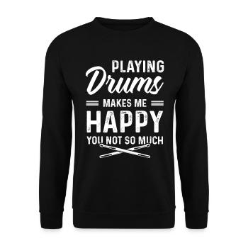 Joueur de batterie - Jouer de la batterie me rend heureux - Sweat-shirt Unisexe - noir - Devant - Alina (178cm) & Michal (187cm)