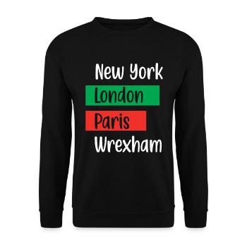 New York London Paris Wrexham - Wales Football Gif - Unisex Sweatshirt - black - Front - Alina (178cm) & Michal (187cm)