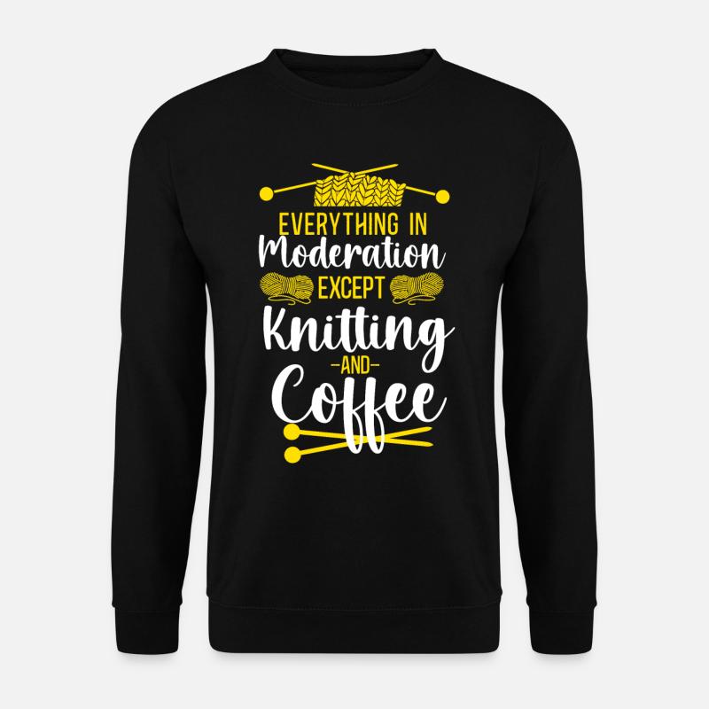 Knitting Knitter Coffee Everything - Unisex Pullover - Schwarz