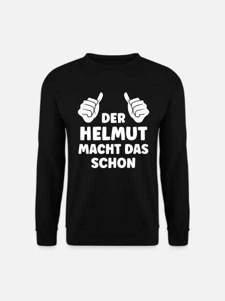 Helmut Lustiger Spruch Vorname Name Helmut - Unisex Pullover - Schwarz