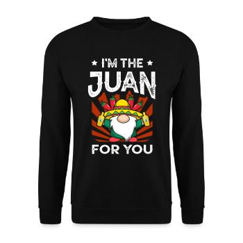 I am the Juan For You Mexican Mexico Cinco de - Unisex Sweatshirt - black - Front - Alina (178cm) & Michal (187cm)