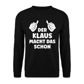 Klaus Lustiger Spruch Vorname Name Klaus - Unisex Pullover - Schwarz - Vorne - Alina (178cm) & Michal (187cm)