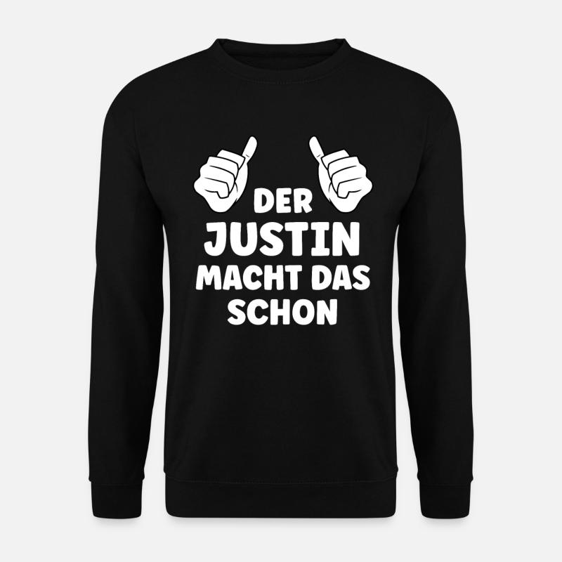 Justin Lustiger Spruch Vorname Name Justin - Unisex Pullover - Schwarz