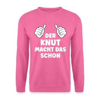 Knut Lustiger Spruch Vorname Name Knut - Unisex Pullover - Pink - Vorne