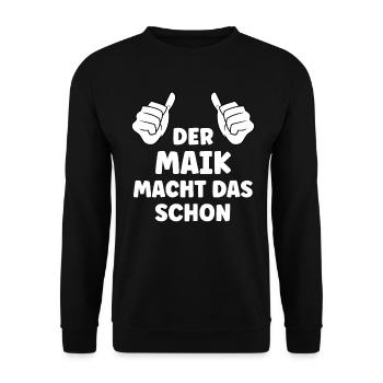 Maik Lustiger Spruch Vorname Name Maik - Unisex Pullover - Schwarz - Vorne - Alina (178cm) & Michal (187cm)