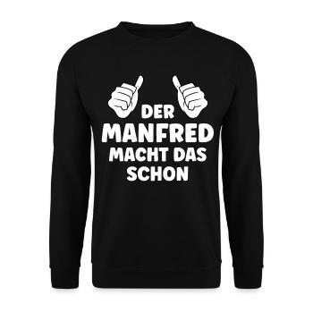 Manfred Lustiger Spruch Vorname Name Manfred - Unisex Pullover - Schwarz - Vorne - Alina (178cm) & Michal (187cm)
