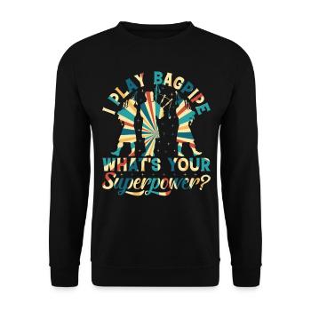 I Play Bagpipe What's Your Superpower? Bagpipe Mus - Unisex Sweatshirt - black - Front - Alina (178cm) & Michal (187cm)