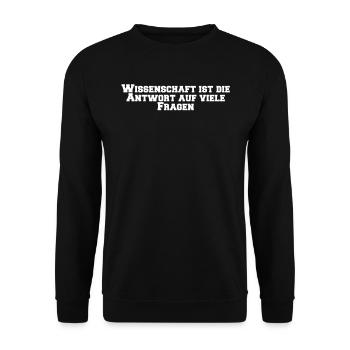 Wissenschaft - Wissenschaft ist die Antwort auf - Unisex Pullover - Schwarz - Vorne - Alina (178cm) & Michal (187cm)
