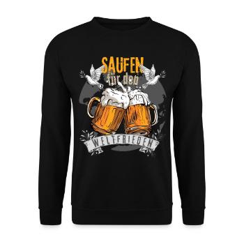 Saufen für den Weltfrieden Biertrinker Spruch Bier - Unisex Pullover - Schwarz - Vorne - Alina (178cm) & Michal (187cm)