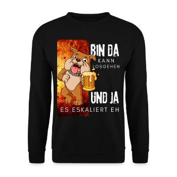 Bin da kann losgehen ja es eskaliert eh Bier Hund - Unisex Pullover - Schwarz - Vorne - Alina (178cm) & Michal (187cm)