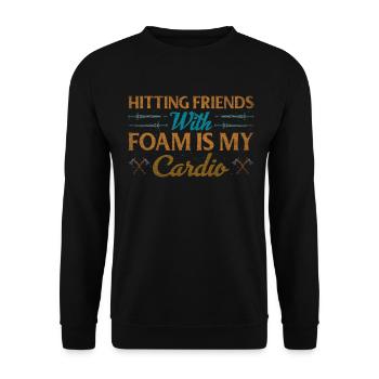 Hitting Friends With Foam Is My Cardio Rollenspiel - Unisex Pullover - Schwarz - Vorne - Alina (178cm) & Michal (187cm)
