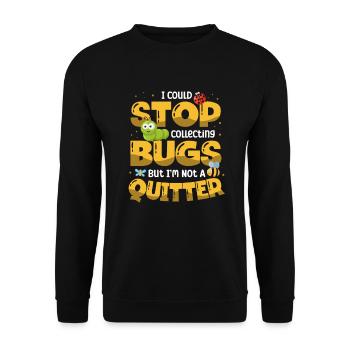 I could stop collecting bugs, but I'm - Unisex Sweatshirt - black - Front - Alina (178cm) & Michal (187cm)