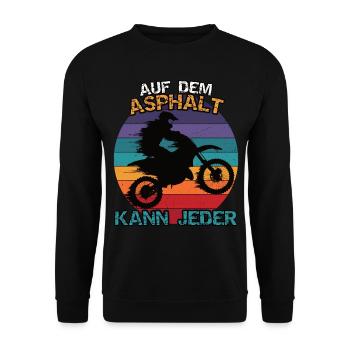 Motocross oder Enduro. Auf dem Asphalt kann jeder - Unisex Pullover - Schwarz - Vorne - Alina (178cm) & Michal (187cm)
